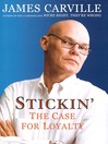 Stickin' (eBook): The Case For Loyalty